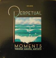 Виниловая пластинка VARIOUS ARTISTS / PERPETUAL MOMENTS - VARIOUS GOSPEL ARTISTS (1LP)